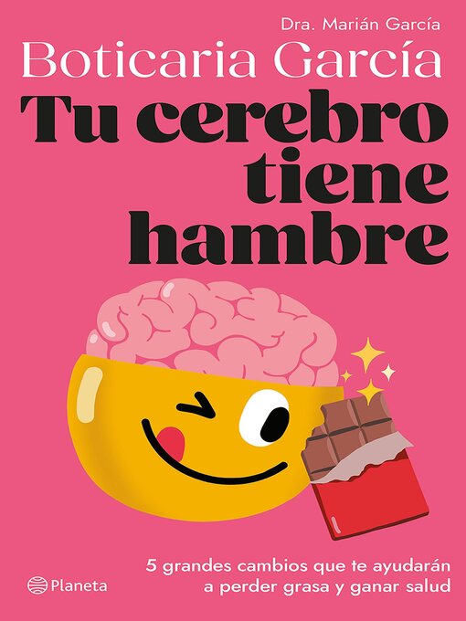 Title details for Tu cerebro tiene hambre (Edición mexicana) by Boticaria García - Wait list